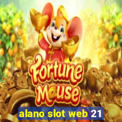 alano slot web 21